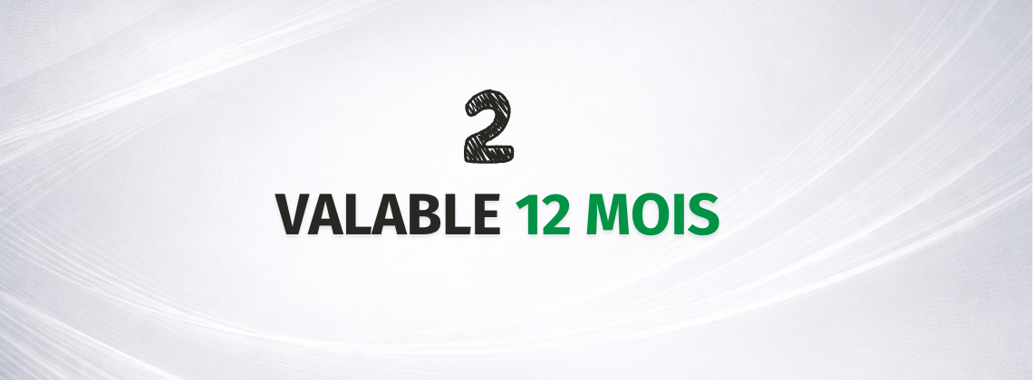 Règle 2 : Valable 12 mois