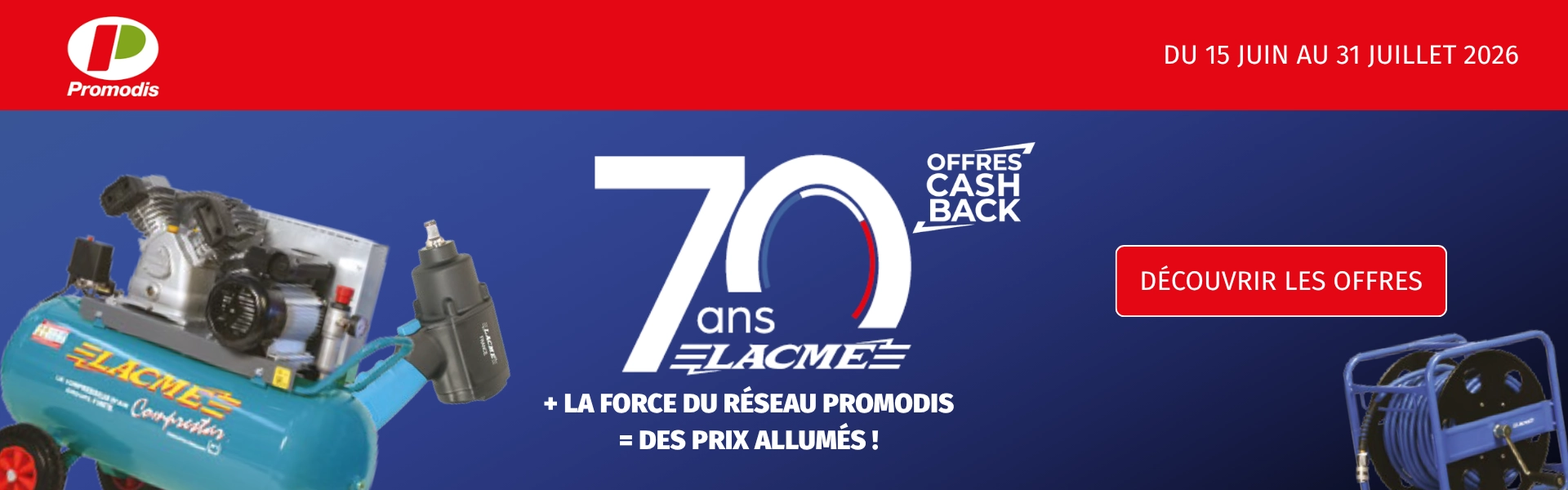Offres spéciales Promodis pour les 70 ans de Lacmé : cashback sur compresseurs, équipements d'air comprimé et accessoires du 15 juin au 31 juillet 2026