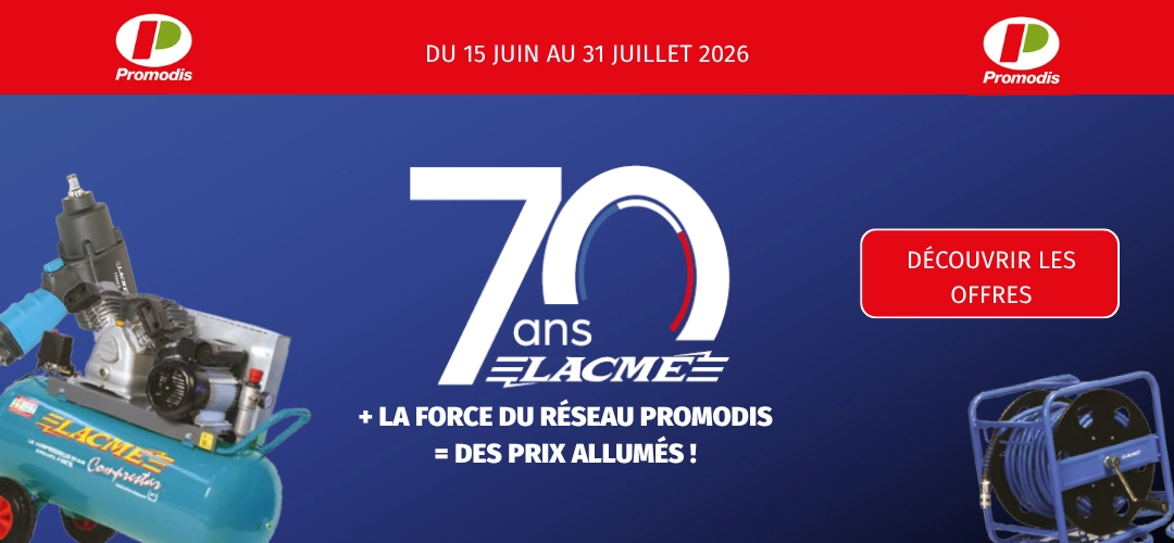 Offres spéciales Promodis pour les 70 ans de Lacmé : cashback sur compresseurs, équipements d'air comprimé et accessoires du 15 juin au 31 juillet 2026